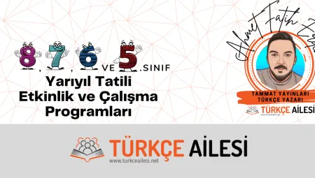 Yarıyıl Tatili Etkinlik ve Çalışma Programları