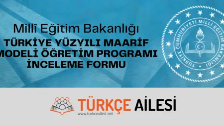 Türkiye Yüzyılı Maarif Modeli İnceleme Formu