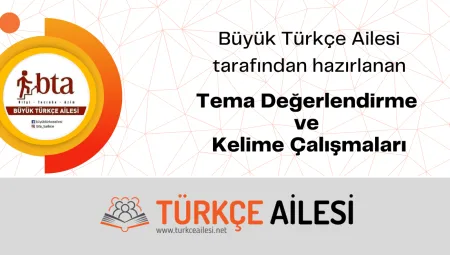Büyük Türkçe Ailesi Sözcük ve Tema Değerlendirme Çalışmaları