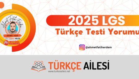 2025 LGS Türkçe Testi Yorumu