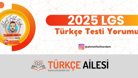 2025 LGS Türkçe Testi Yorumu