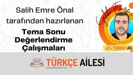 Tema Sonu Değerlendirme Çalışmaları